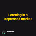 Learning in a depressed market