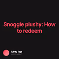 Snoggle plushy How to redeem