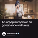 An unpopular opinion on governance and taxes