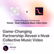 Game-Changing Partnership: Reveel x Nvak Collective Music Video Game