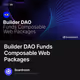 Builder DAO Funds Composable Web Packages