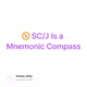 🧭 SC/J Is a Mnemonic Compass