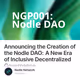Announcing the Creation of the Nodle DAO: A New Era of Inclusive Decentralized Governance