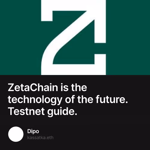 ZetaChain is the technology of the future. Testnet guide.