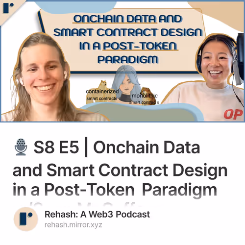 🎙️ S8 E5 | Onchain Data and Smart Contract Design in a Post-Token Paradigm w/Sean McCaffer