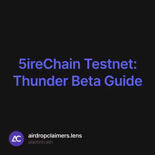 5ireChain Testnet: Thunder Beta Guide