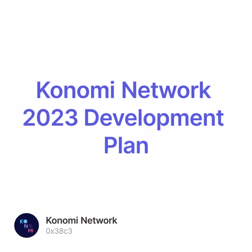 Konomi Network 2023 Development Plan