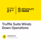 Truffle Suite Winds Down Operations