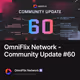 OmniFlix Network - Community Update #60