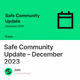 Safe Community Update – December 2023