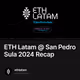 ETH Latam @ San Pedro Sula 2024 Recap