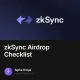 zkSync Airdrop Checklist