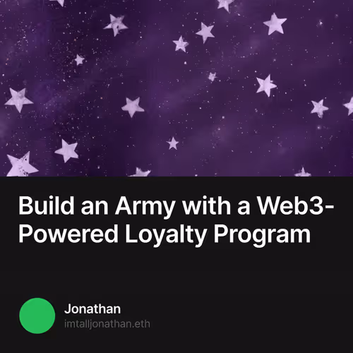Build an Army with a Web3-Powered Loyalty Program