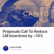 Proposals Call To Reduce LM Incentives by ~10%