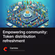 Empowering community: Token distribution refreshment