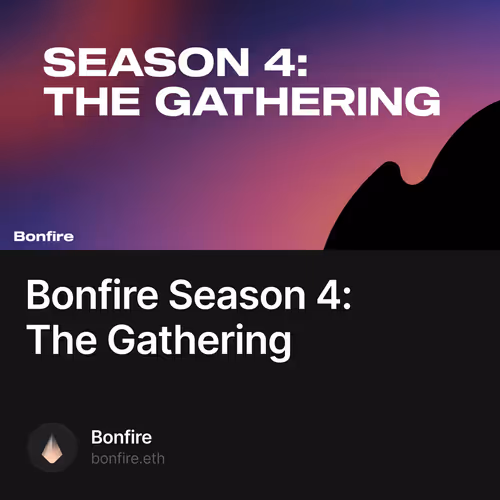 Bonfire Season 4: The Gathering