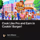 Cook Like Pro and Earn in Cookin’ Burger!