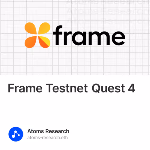 Frame Testnet Quest 4