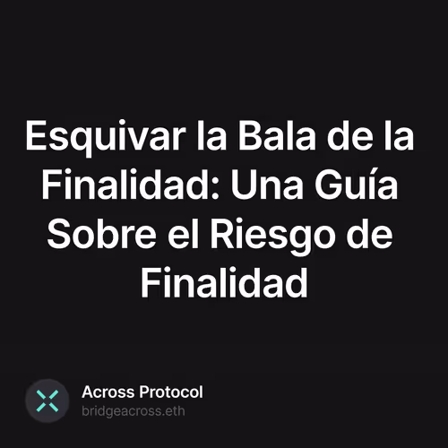 Esquivar la Bala de la Finalidad: Una Guía Sobre el Riesgo de Finalidad