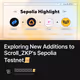 Exploring New Additions to Scroll_ZKP's Sepolia Testnet📜