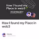 How I found my Place in web3