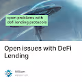 Open issues with DeFi Lending