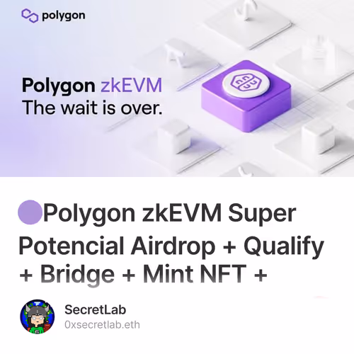 🟣Polygon zkEVM Super Potencial Airdrop + Qualify + Bridge + Mint NFT + Swap + liquidity +