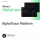 AlphaTrace Platform