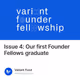 Issue 4: Our first Founder Fellows graduate