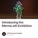 Introducing the Merme.eth Exhibition