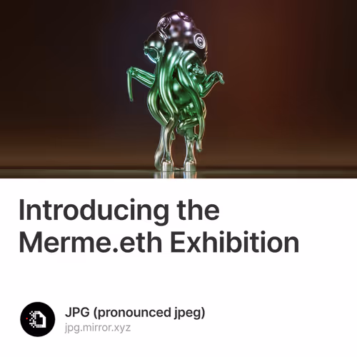Introducing the Merme.eth Exhibition