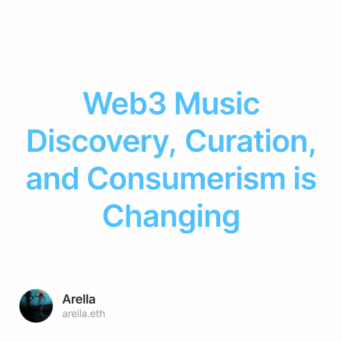 Web3 Music Discovery, Curation, and Consumerism is Changing