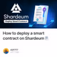 How to deploy a smart contract on Shardeum 📃