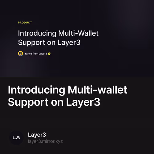 Introducing Multi-wallet Support on Layer3