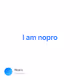 I am nopro