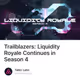 Trailblazers: Liquidity Royale Continues in Season 4
