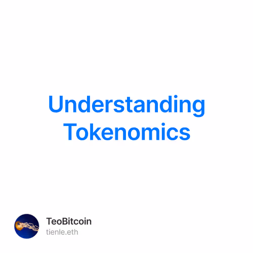 Understanding Tokenomics