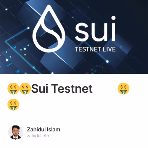 🤑🤑Sui Testnet Live🤑🤑