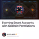 Evolving Smart Accounts with Onchain Permissions
