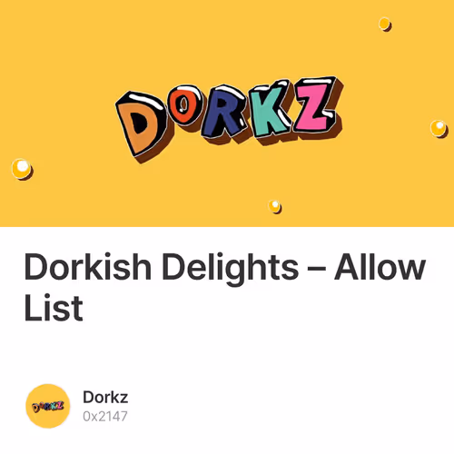 Dorkish Delights – Allow List