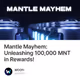 Mantle Mayhem: Unleashing 100,000 MNT in Rewards!