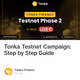 Tonka Testnet Campaign: Step by Step Guide