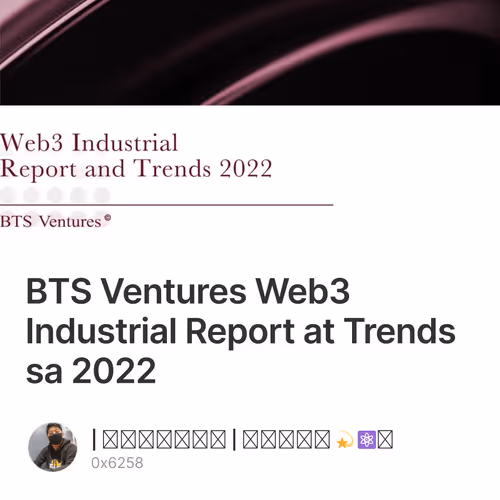 BTS Ventures Web3 Industrial Report at Trends sa 2022