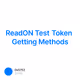 ReadON Test Token Getting Methods