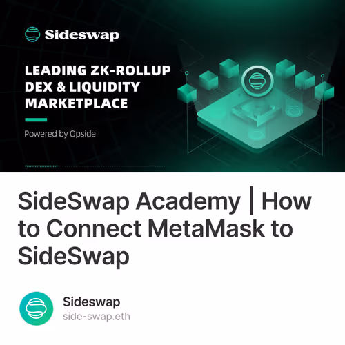 SideSwap Academy | How to Connect MetaMask to SideSwap