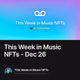 This Week in Music NFTs - Dec 26