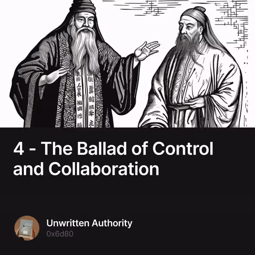 4 - The Ballad of Control and Collaboration
