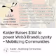 Kalder Raises $3M to power Web3 Brand Loyalty – Mobilizing Communities V2