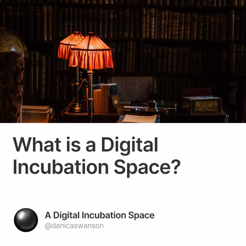 What is a Digital Incubation Space?