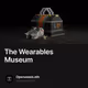 The Wearables Museum